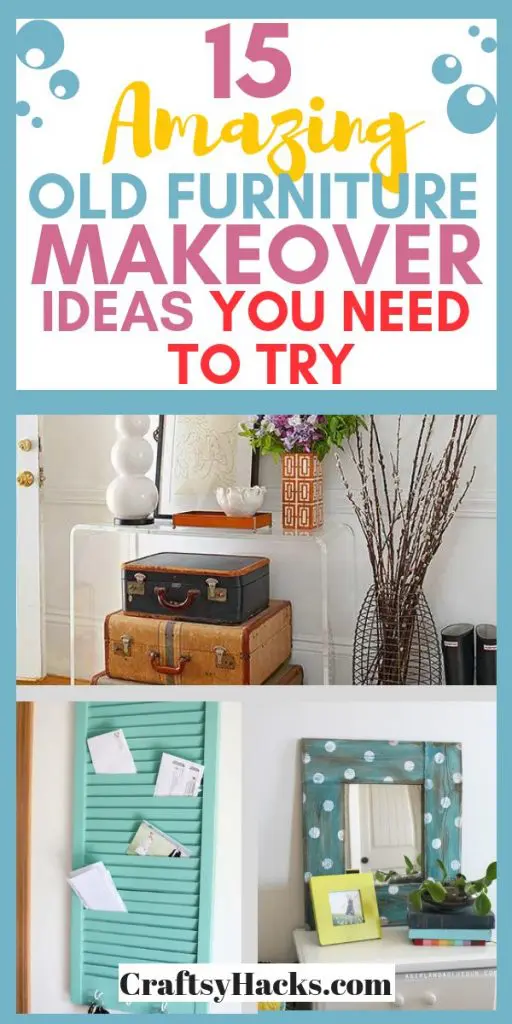 15 amazing old furniture makeover ideas you need to try
