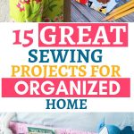 15 great sewing projects for organized home