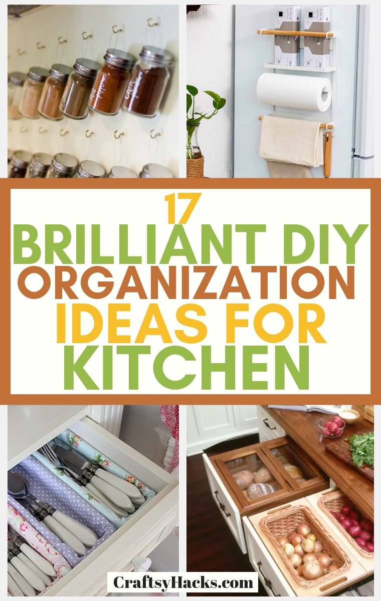 17 Brilliant DIY Kitchen Organization Ideas - Craftsy Hacks