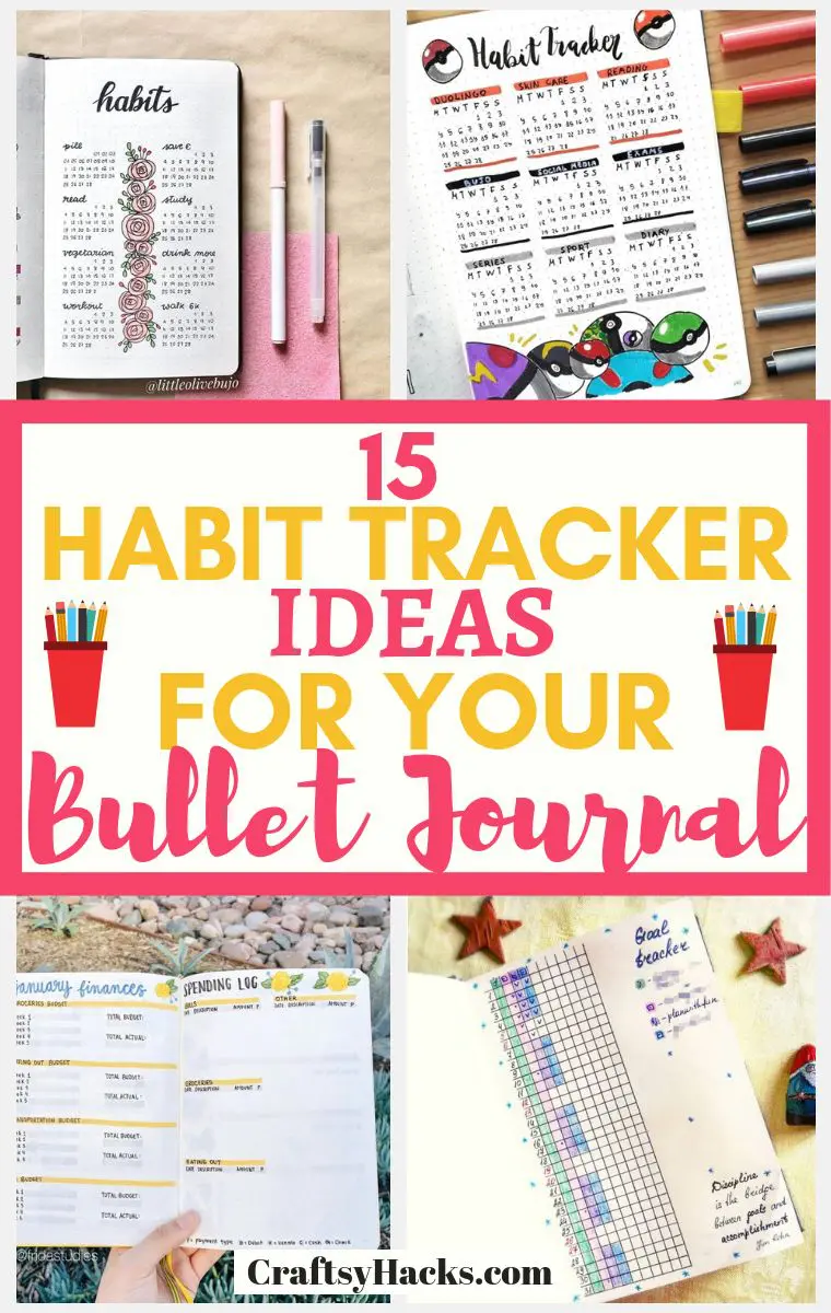 15 Habit Tracker Ideas for Bullet Journals - Craftsy Hacks