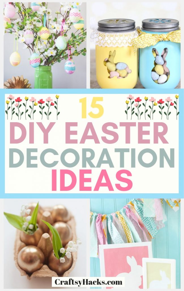 15 DIY Easter Decoration Ideas for Your Home - Craftsy Hacks