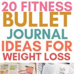 20 fitness bullet journal ideas for weight loss