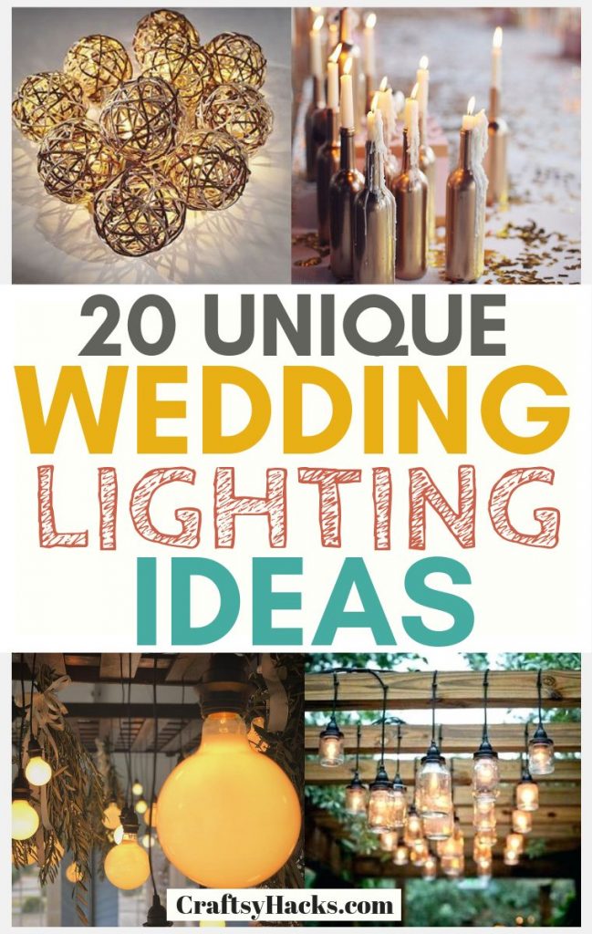 20 Unique Wedding Lighting Ideas - Craftsy Hacks