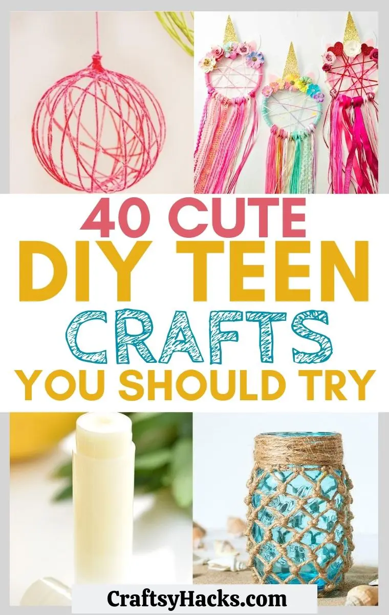 40 Super Cute Diy Crafts For Teen Girls Craftsy Hacks