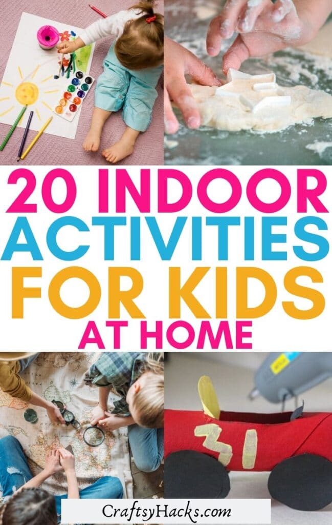 20 Indoor Activities for Kids at Home - Craftsy Hacks