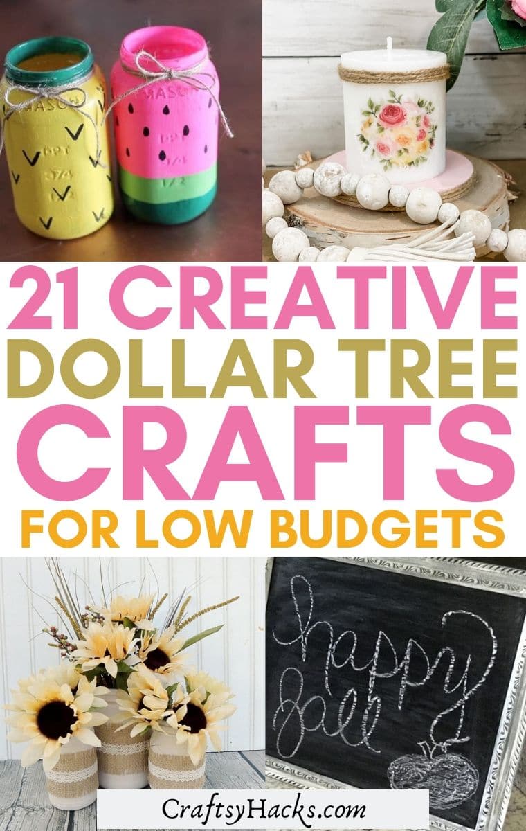 21 Creative Dollar Tree Crafts For Low Budgets 