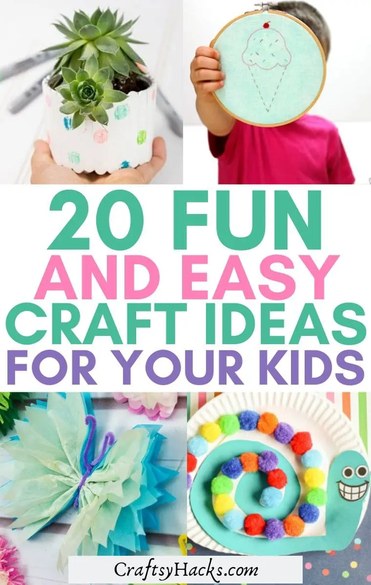 https://craftsyhacks.com/wp-content/uploads/2020/05/20-easy-kids-crafts-1.jpg.webp