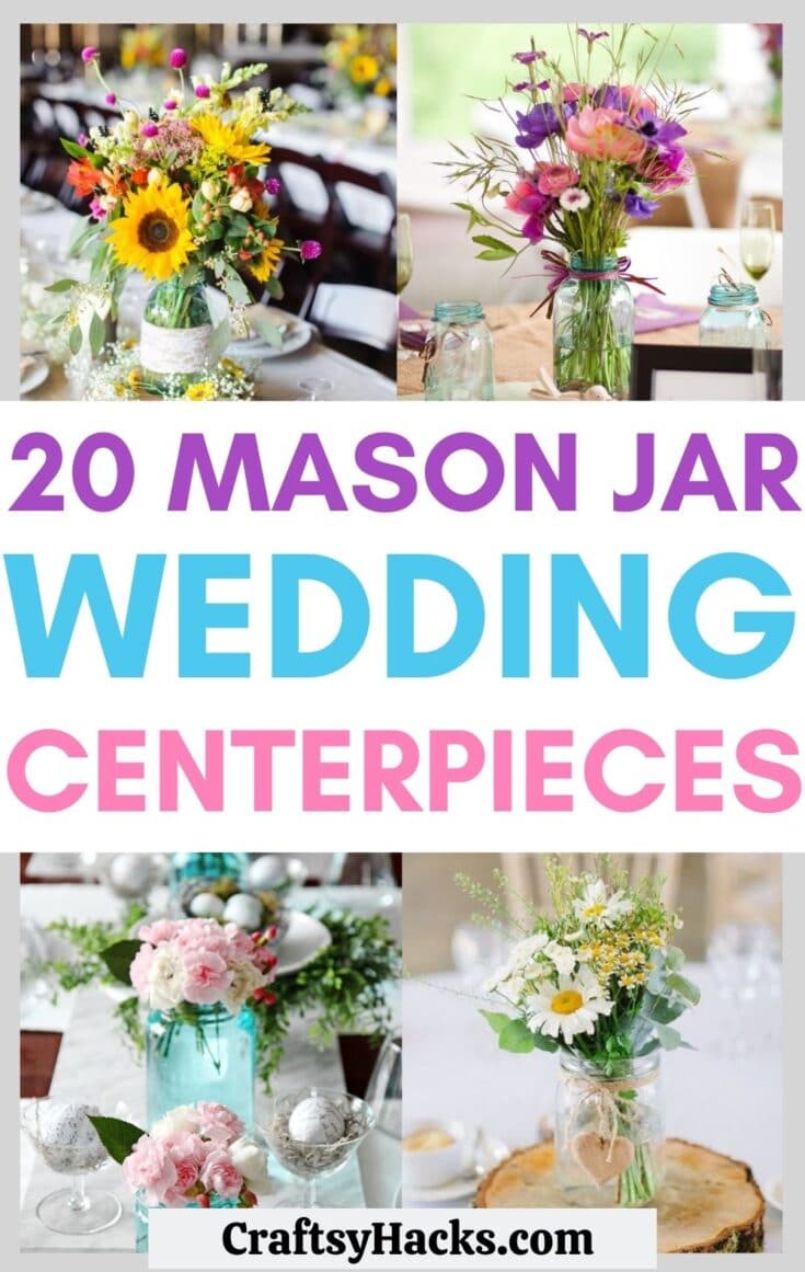 20 Mason Jar Wedding Centerpiece Ideas - Craftsy Hacks