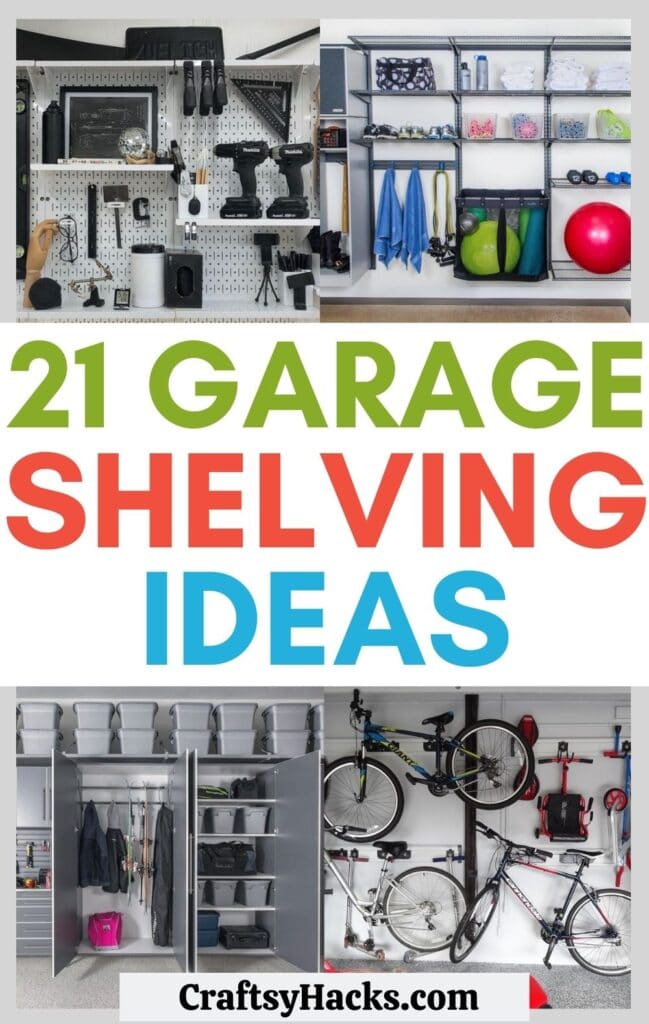 21 Garage Shelving Ideas to Revolutionize Your Space - Craftsy Hacks