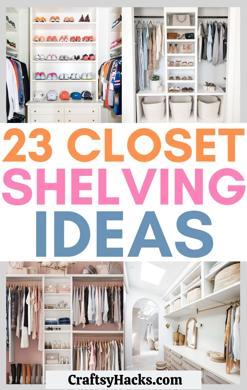 23 Closet Shelving Ideas To Up Your, Shelves Inside Closet