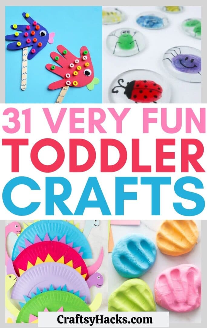 31 Crafts for Toddlers The Little Ones Will Love - Craftsy Hacks