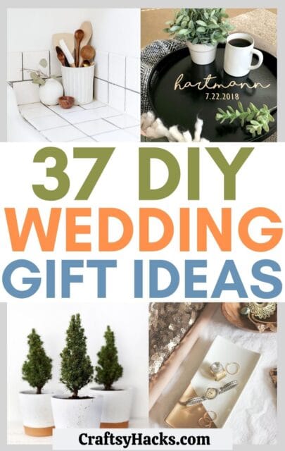 37 DIY Wedding Gifts (Cheap But Look Expensive) - Craftsy Hacks