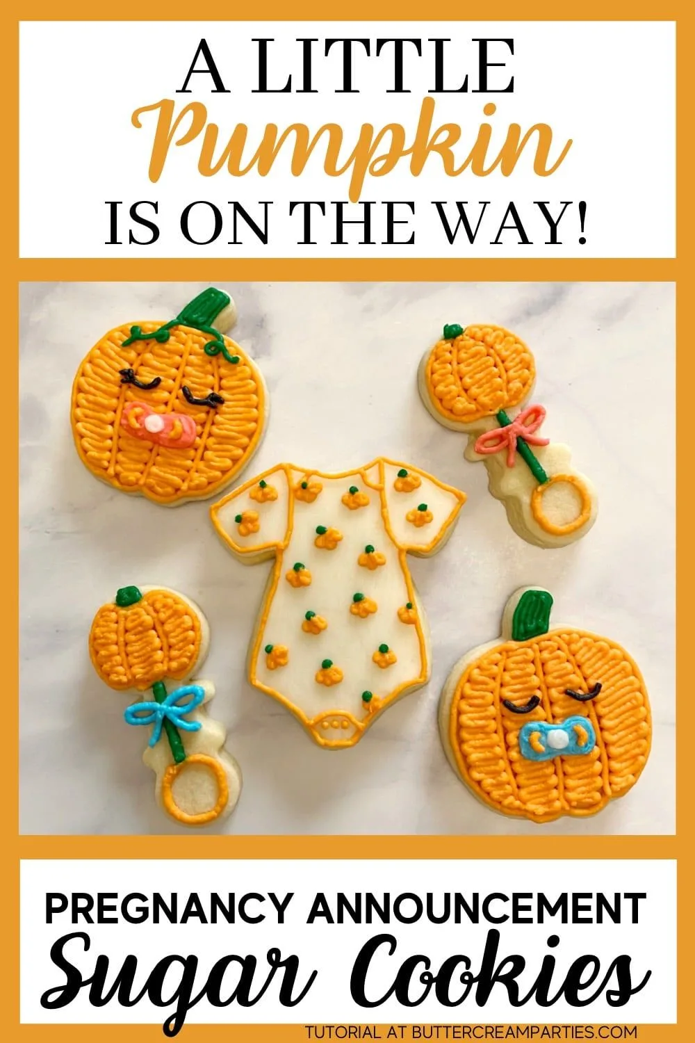 'A little Pumpkin is On The Way’ Cookies