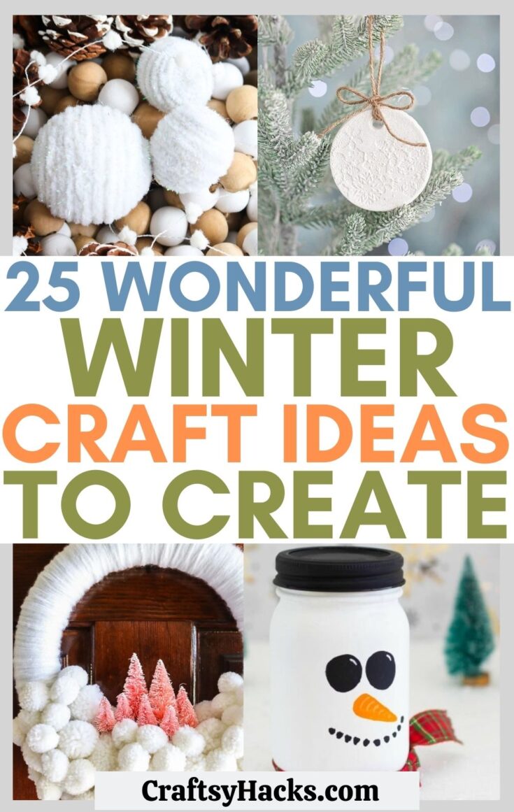 25 Winter Crafts Anyone Can Make - Craftsy Hacks