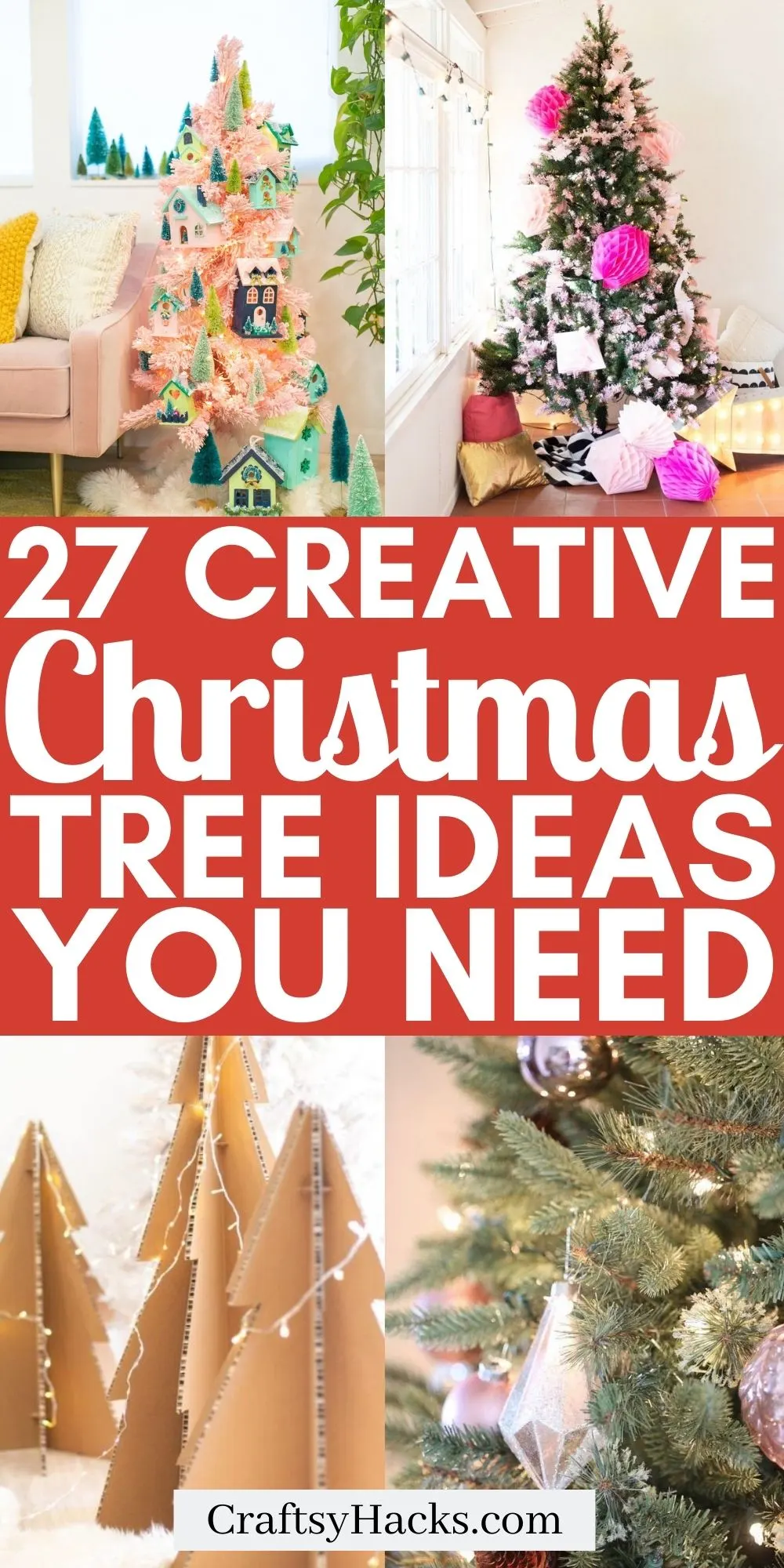 27 Christmas Tree Ideas - Craftsy Hacks