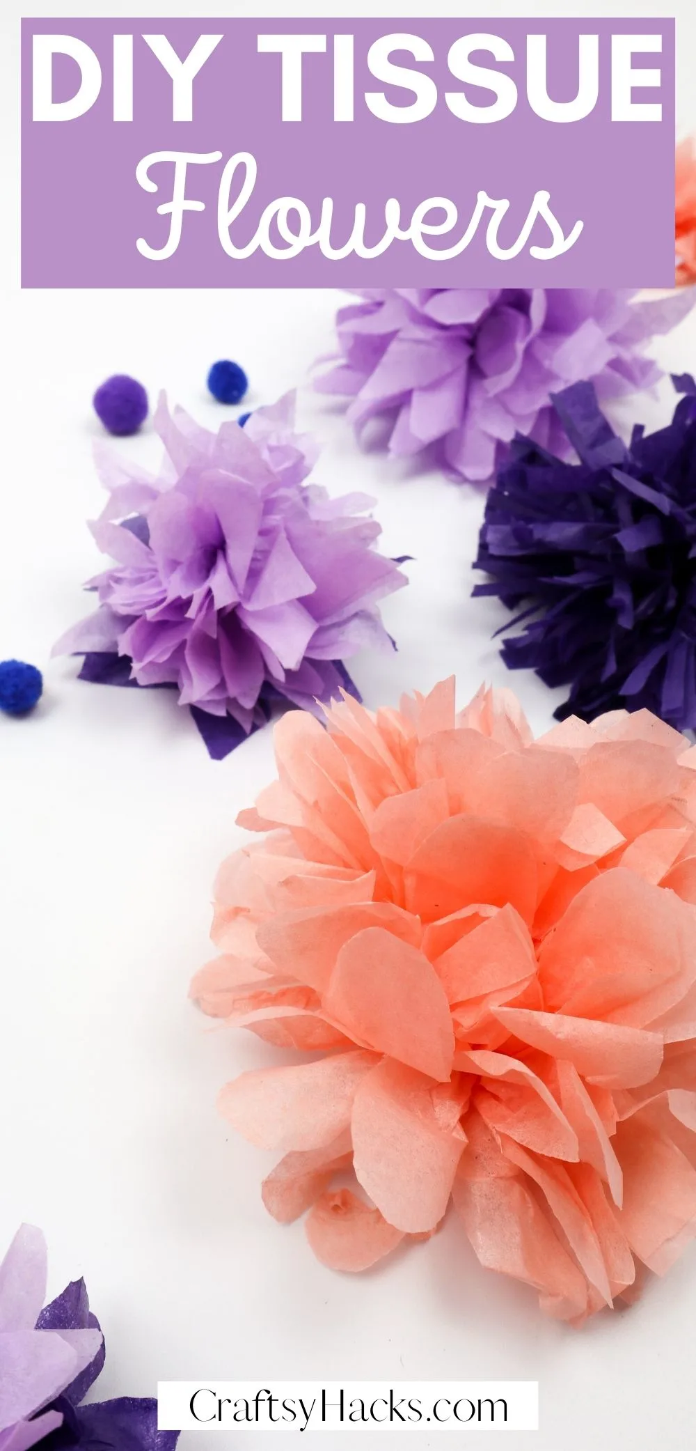 How To Make Tissue Paper Flowers Step By Craftsy Hacks