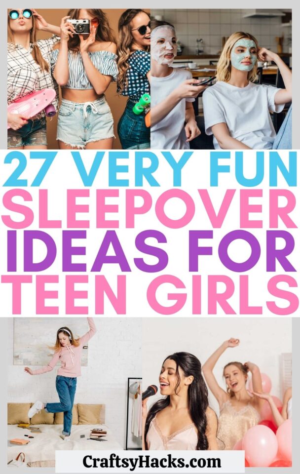 27 Sleepover Ideas for Teen Girls - Craftsy Hacks