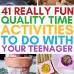 quality-time activities with teens