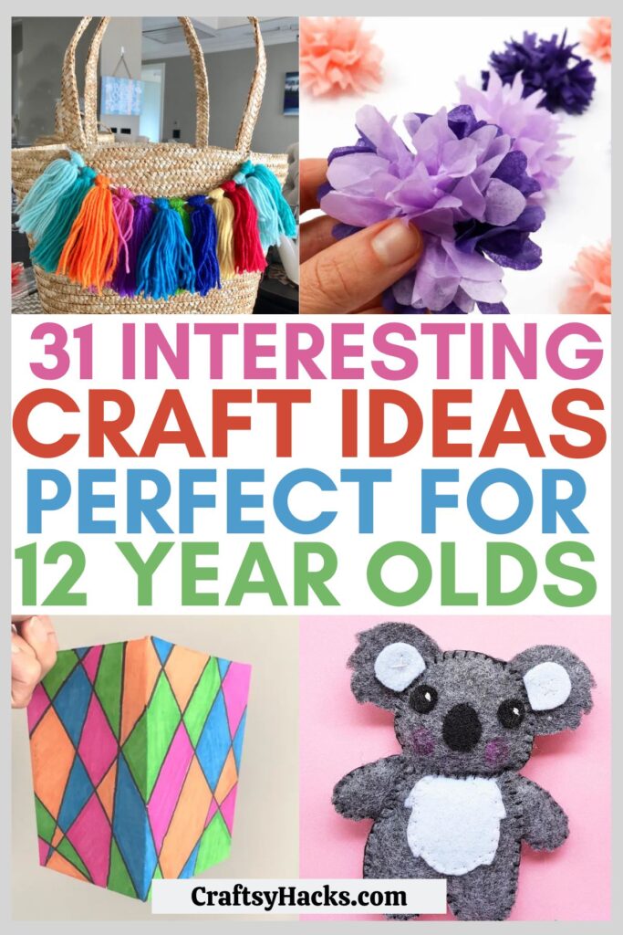 30 Fun Crafts for 12 Year Olds and Tweens Craftsy Hacks