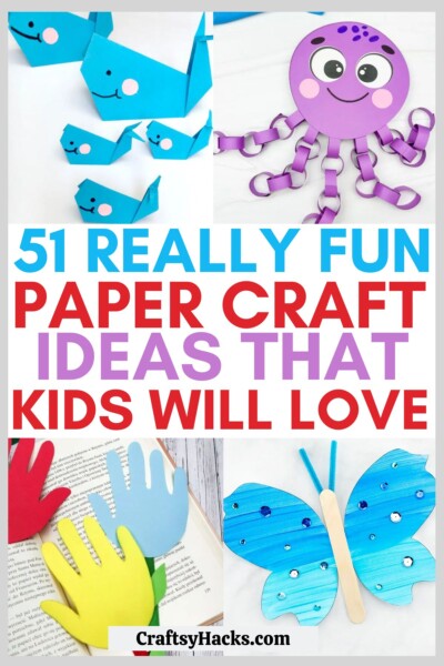 51 Exciting Paper Crafts for Kids - Craftsy Hacks