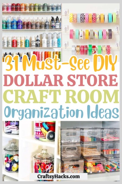 31 DIY Dollar Store Craft Room Organizing Ideas - Craftsy Hacks