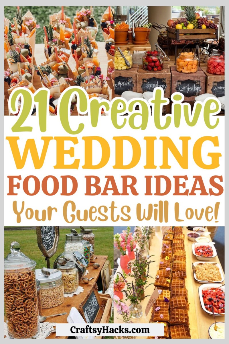21 Most Creative Wedding Food Bar Ideas - Craftsy Hacks