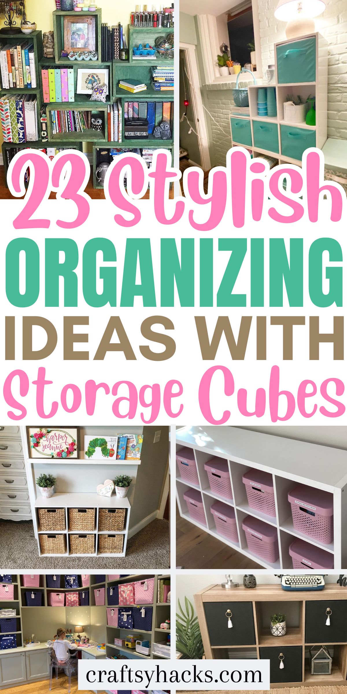 Stylish Organizing Ideas With Storage Cubes